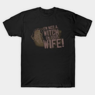 THE PRINCESS BRIDE IM NOT A WITCH T-Shirt